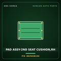 Genuine Mobis PAD ASSY-2ND SEAT CUSHION,RH 892502B150 for Santa Fe 2006 HNS Parts Korea