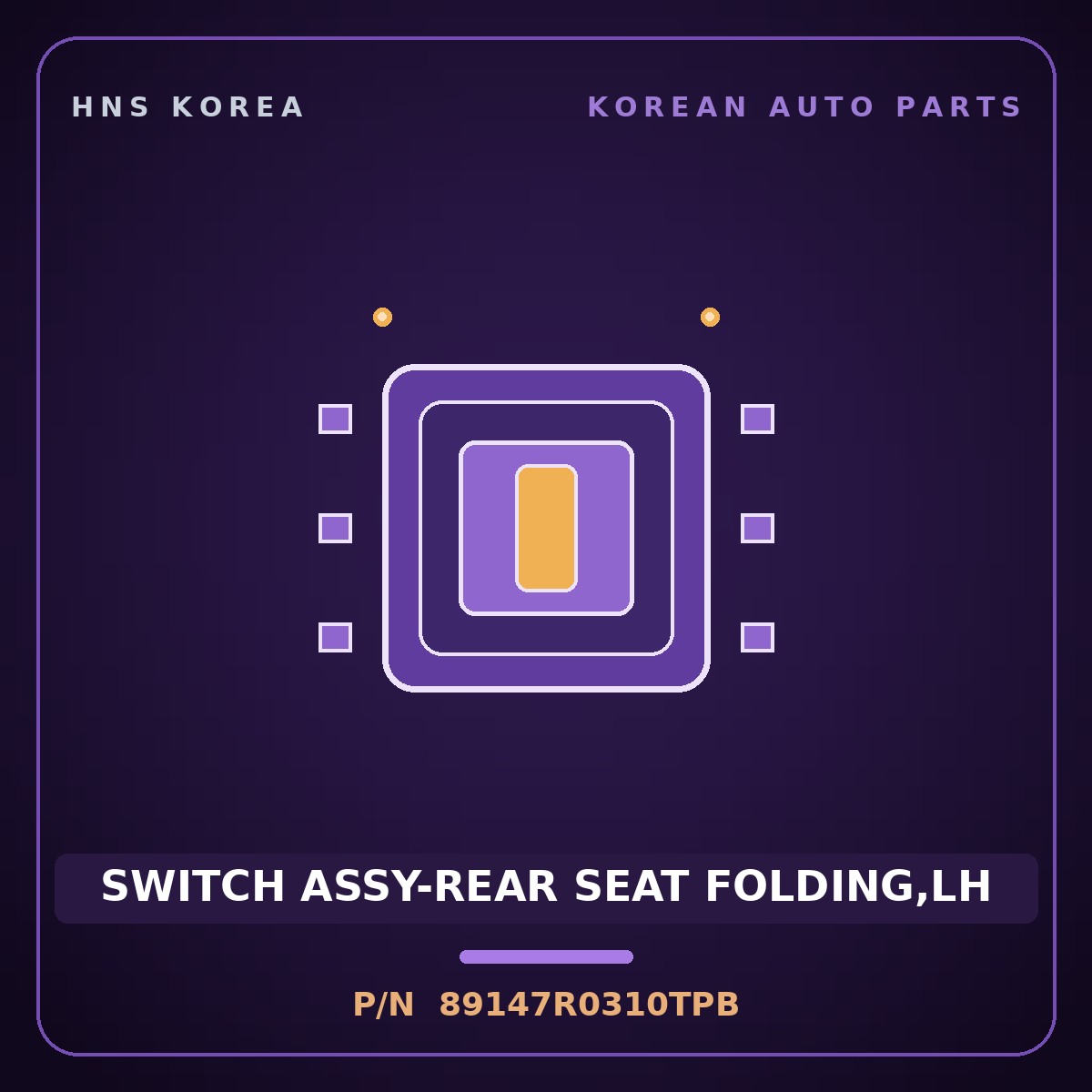 Genuine Mobis SWITCH ASSY-REAR SEAT FOLDING,LH 89147R0310TPB for Carnival 2024 HNS Parts Korea