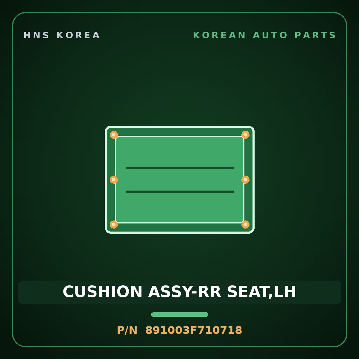 Genuine Mobis CUSHION ASSY-RR SEAT,LH 891003F710718 for Opirus 2006 HNS Parts Korea