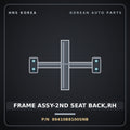 Genuine Mobis FRAME ASSY-2ND SEAT BACK,RH 89410B8100SNB for Maxcruz 2013 HNS Parts Korea