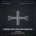 Genuine Mobis FRAME ASSY-2ND SEAT BACK,RH 89410B8300RYN for Maxcruz 2013 HNS Parts Korea