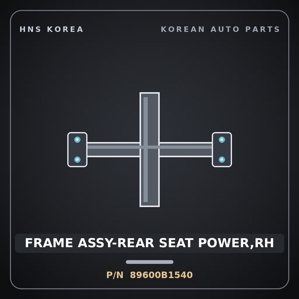 Genuine Mobis FRAME ASSY-REAR SEAT POWER,RH 89600B1540 for G80 2016 HNS Parts Korea