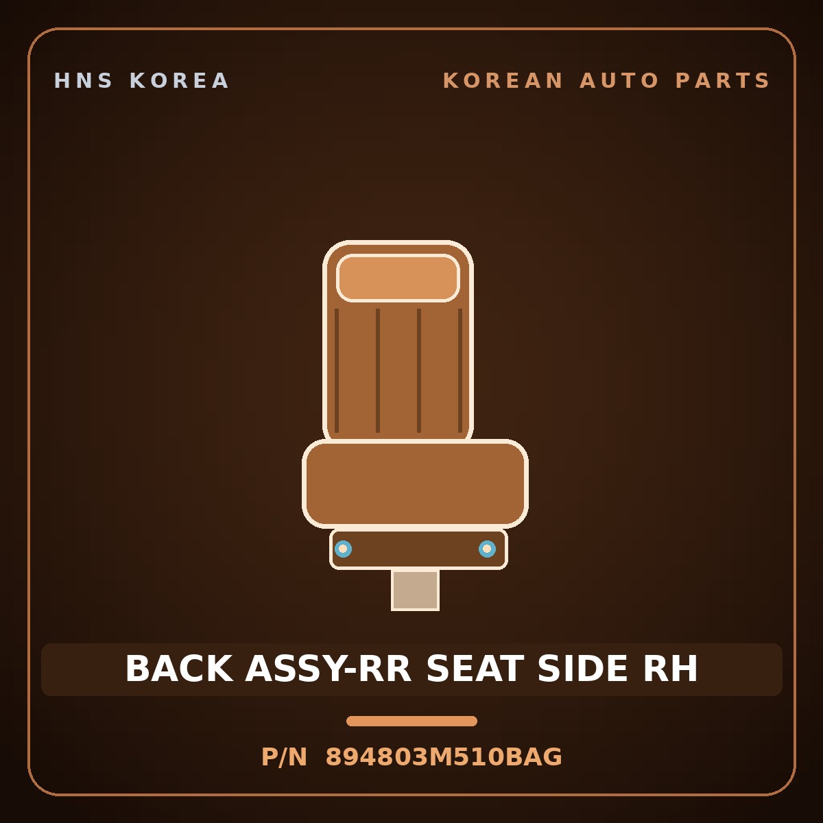 Genuine Mobis BACK ASSY-RR SEAT SIDE RH 894803M510BAG for Genesis 2007 HNS Parts Korea
