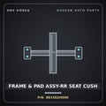 Genuine Mobis FRAME & PAD ASSY-RR SEAT CUSH 891502H000 for Elantra 2006 HNS Parts Korea