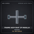 Genuine Mobis FRAME ASSY-SEAT 2P MAIN,LH 893718E320 for Universe 2019 HNS Parts Korea