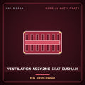 Genuine Mobis VENTILATION ASSY-2ND SEAT CUSH,LH 891D1P9000 for Palisade 2025 HNS Parts Korea