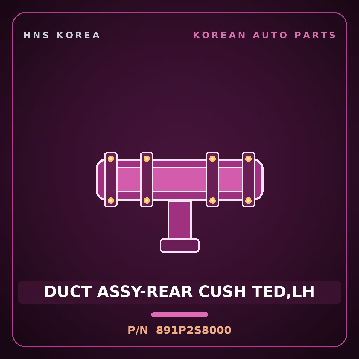 Genuine Mobis DUCT ASSY-REAR CUSH TED,LH 891P2S8000 for Palisade 2022 HNS Parts Korea