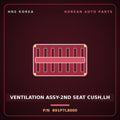 Genuine Mobis VENTILATION ASSY-2ND SEAT CUSH,LH 891P7L8000 for K8 2022 HNS Parts Korea