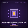 Genuine Mobis SWITCH ASSY-FR SEAT HEATED,RH 933303C100 for Optima 2000 HNS Parts Korea