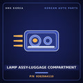 Genuine Mobis LAMP ASSY-LUGGAGE COMPARTMENT 92620A4110 for Carens 2012 HNS Parts Korea