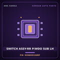 Genuine Mobis SWITCH ASSY-RR P/WDO SUB LH 935803D100RF for Sonata 2002 HNS Parts Korea