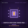 Genuine Mobis SWITCH ASSY-SIDE CRASH PAD 93700O6000YGN for Casper 2022 HNS Parts Korea