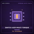 Genuine Mobis SWITCH ASSY-MULTI TORQUE 931926B000 for Mega Truck 2004 HNS Parts Korea