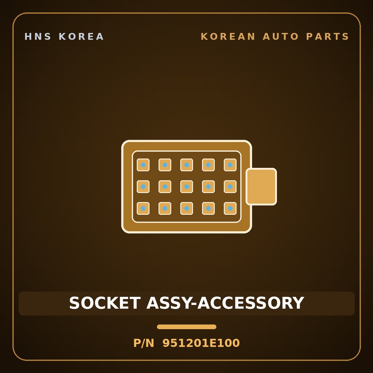 Genuine Mobis SOCKET ASSY-ACCESSORY 951201E100 for Verna 2006 HNS Parts Korea