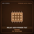 Genuine Mobis RELAY ASSY-POWER TILT 952507S000 for Trago 2013 HNS Parts Korea