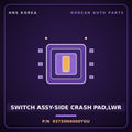 Genuine Mobis SWITCH ASSY-SIDE CRASH PAD,LWR 93750N6000YGU for Grandeur 2023 HNS Parts Korea