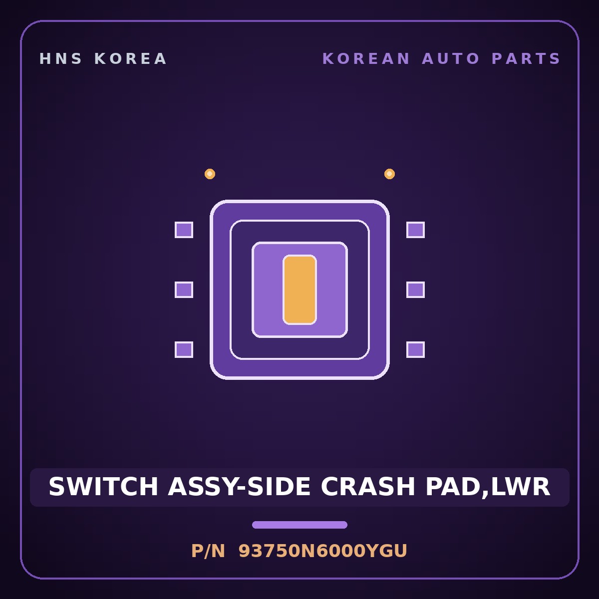 Genuine Mobis SWITCH ASSY-SIDE CRASH PAD,LWR 93750N6000YGU for Grandeur 2023 HNS Parts Korea
