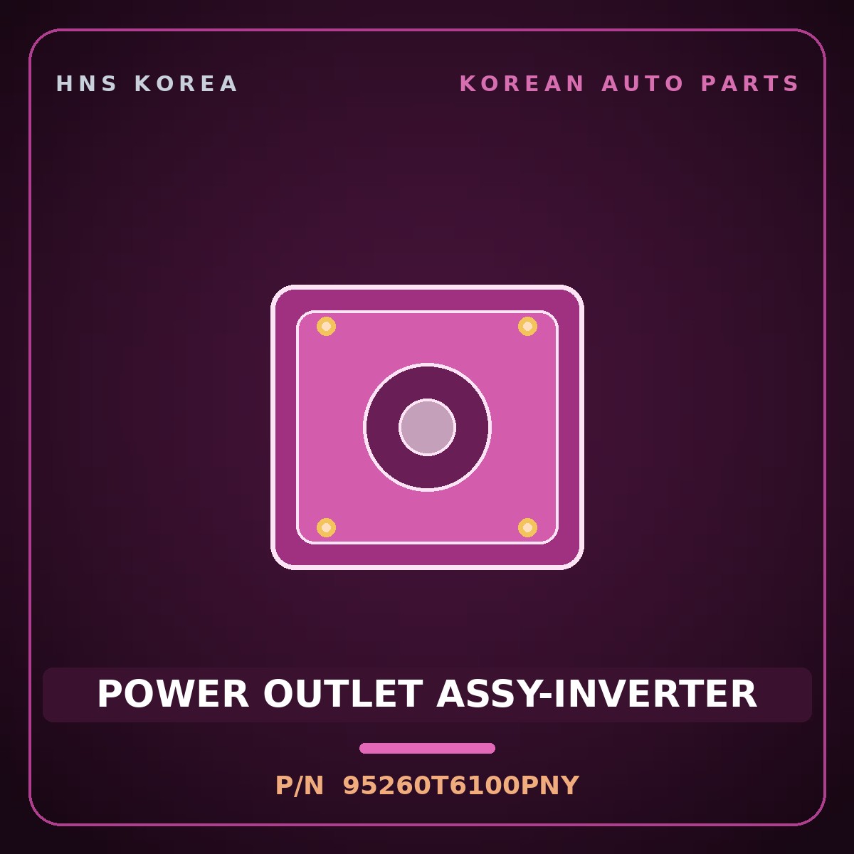 Genuine Mobis POWER OUTLET ASSY-INVERTER 95260T6100PNY for Palisade 2025 HNS Parts Korea