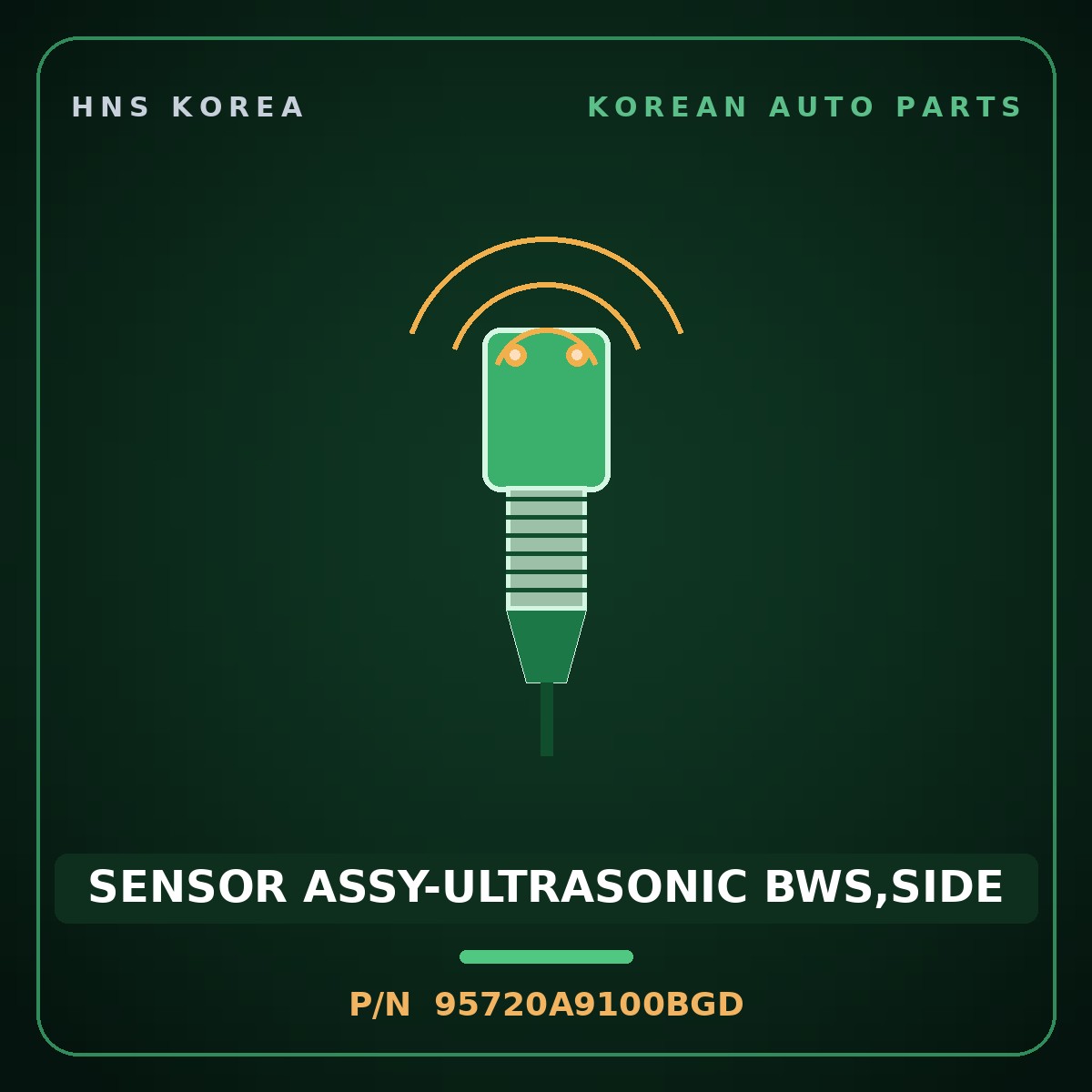 Genuine Mobis SENSOR ASSY-ULTRASONIC BWS,SIDE 95720A9100BGD for Carnival 2014 HNS Parts Korea