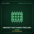 Genuine Mobis BRACKET ASSY-HANDS FREE,LWR 955003E200 for Sorento 2006 HNS Parts Korea