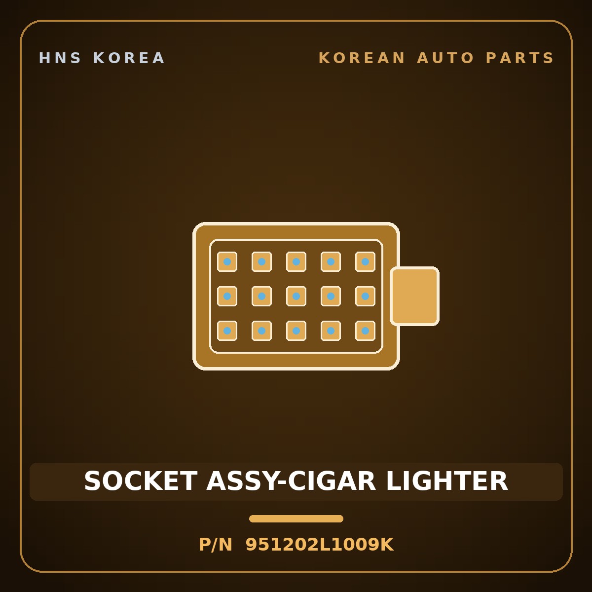 Genuine Mobis SOCKET ASSY-CIGAR LIGHTER 951202L1009K for Elantra 2006 HNS Parts Korea