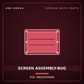 Genuine Mobis SCREEN ASSEMBLY-BUG 992337P000 for Trago 2013 HNS Parts Korea