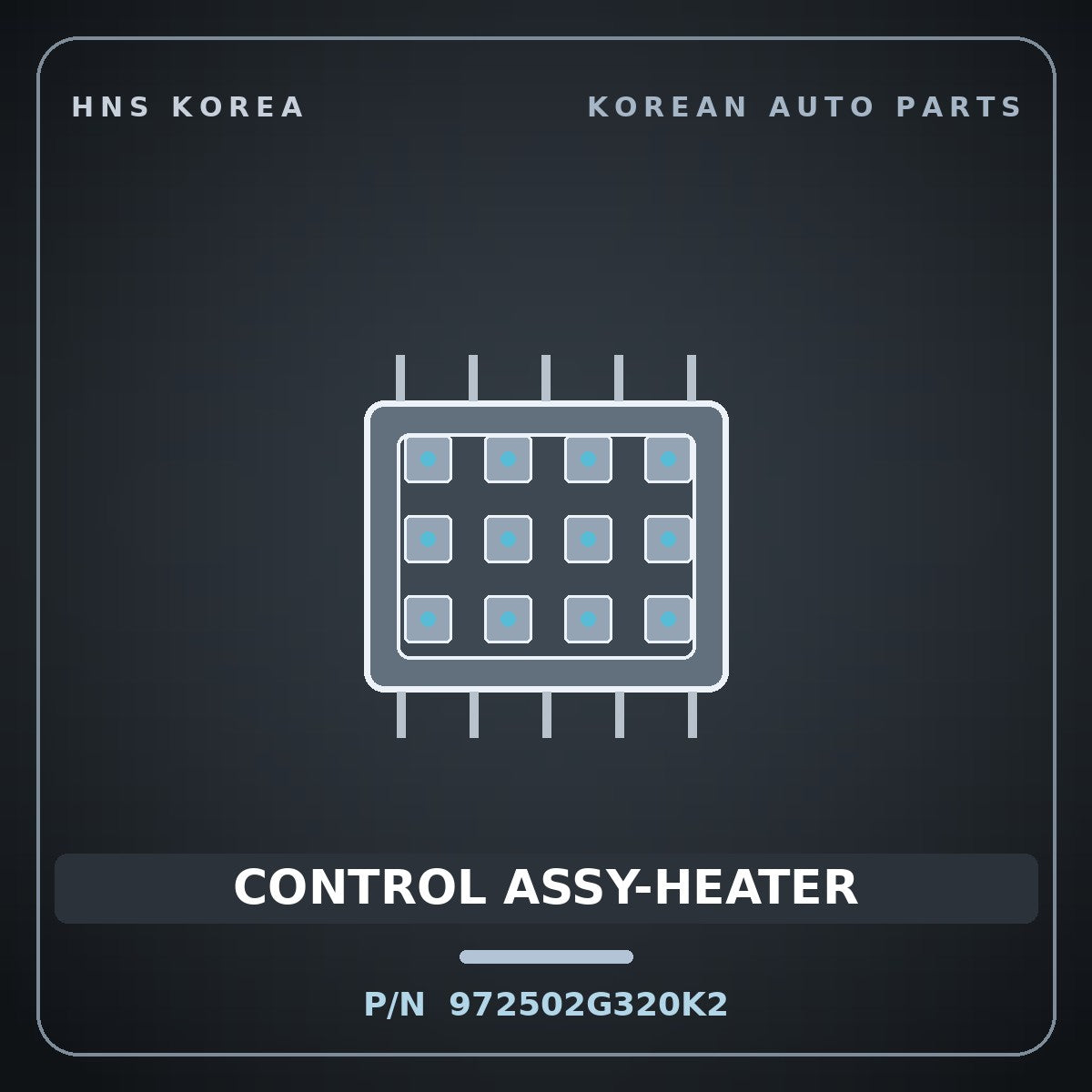 Genuine Mobis CONTROL ASSY-HEATER 972502G320K2 for Lotze 2009 HNS Parts Korea