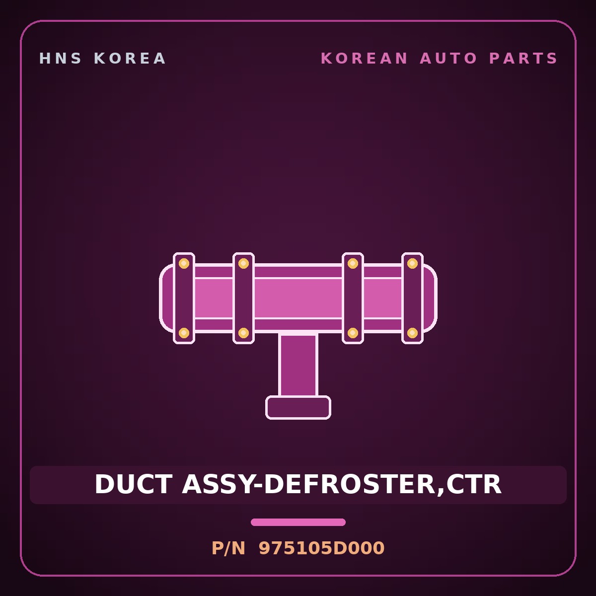 Genuine Mobis DUCT ASSY-DEFROSTER,CTR 975105D000 for County 2020 HNS Parts Korea