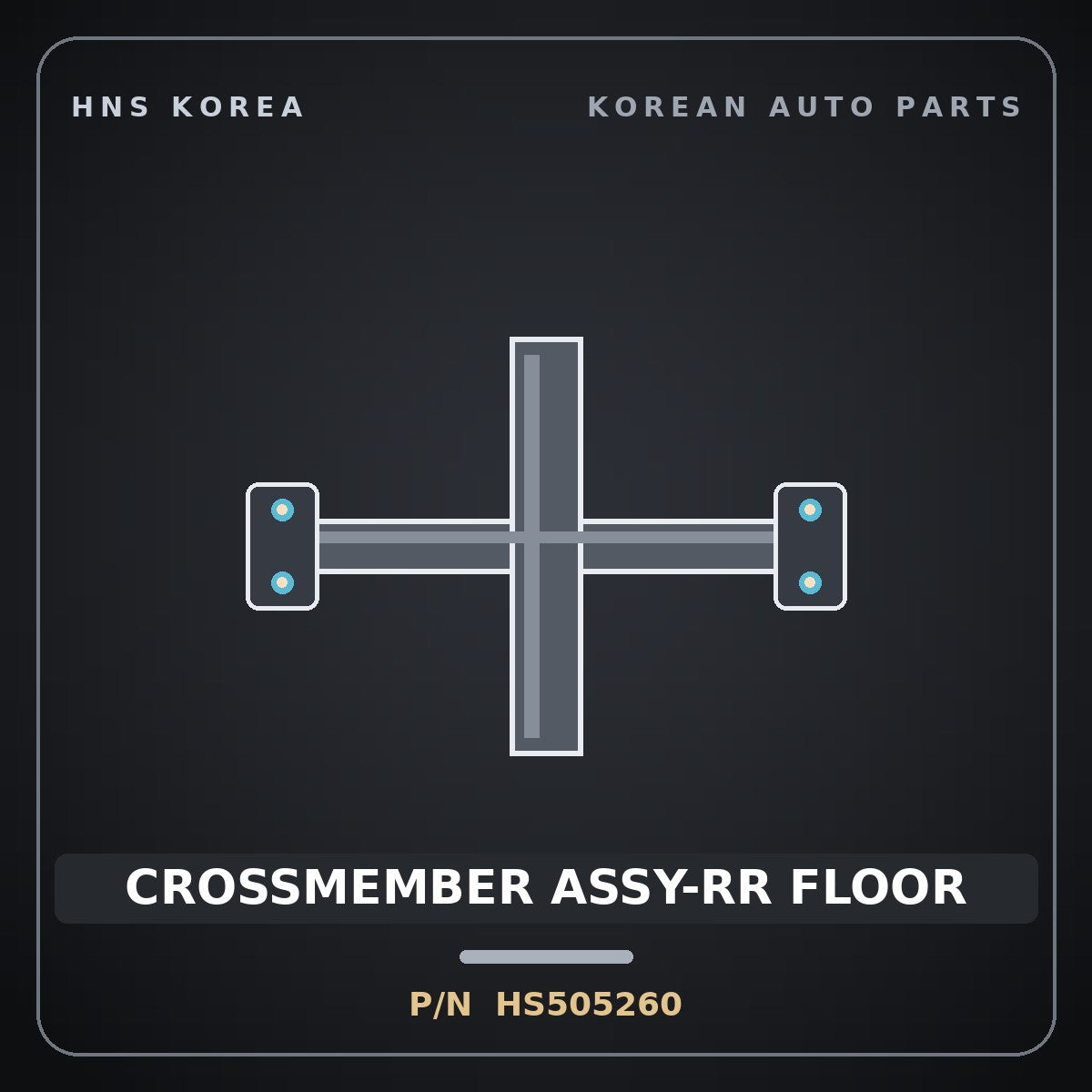 Genuine Mobis CROSSMEMBER ASSY-RR FLOOR HS505260 for Galloper 1990 HNS Parts Korea