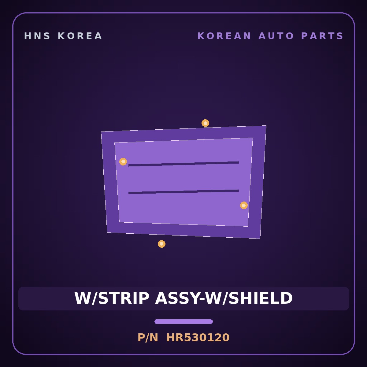 Genuine Mobis W/STRIP ASSY-W/SHIELD HR530120 for Galloper 1990 HNS Parts Korea