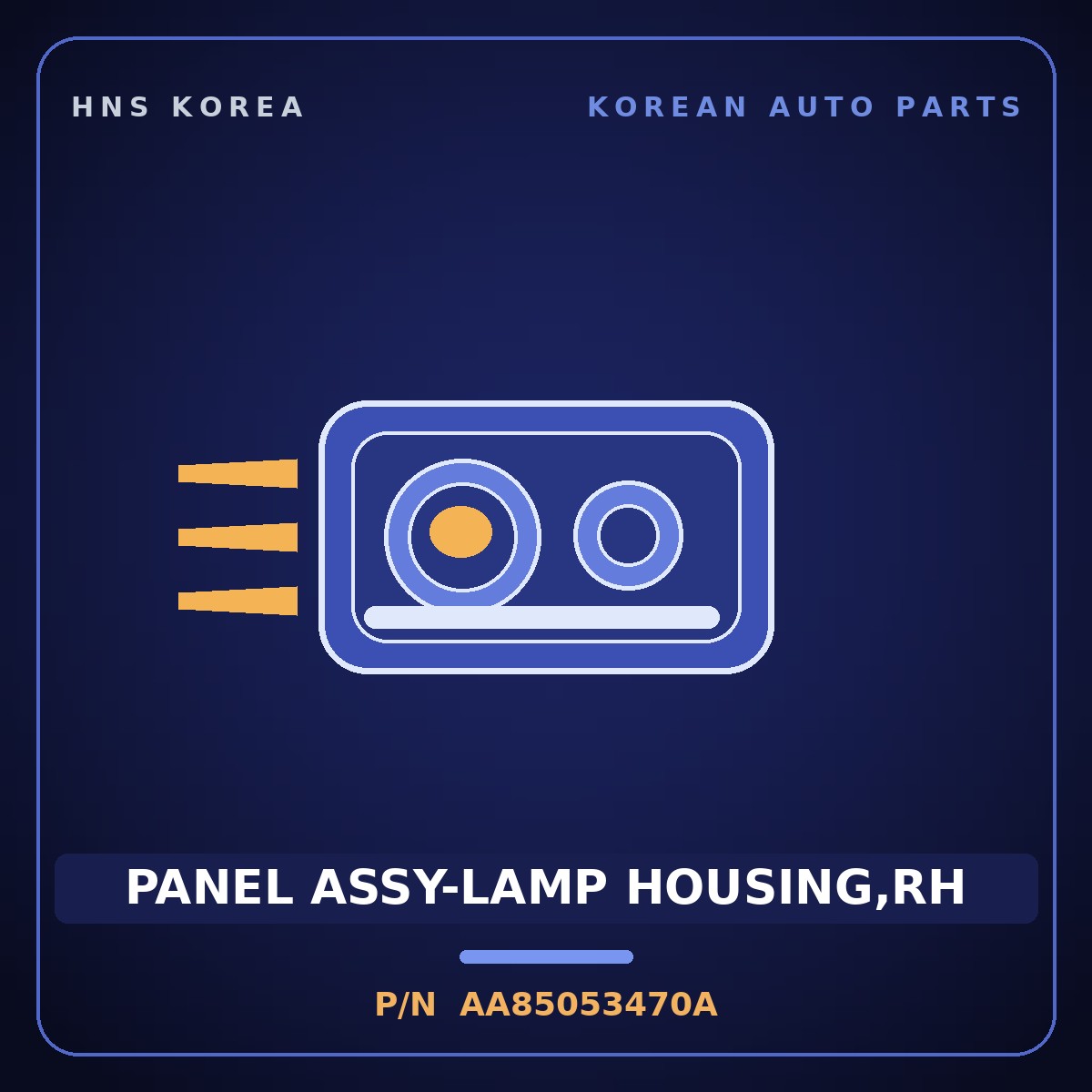 Genuine Mobis PANEL ASSY-LAMP HOUSING,RH AA85053470A for Power Combi 1998 HNS Parts Korea