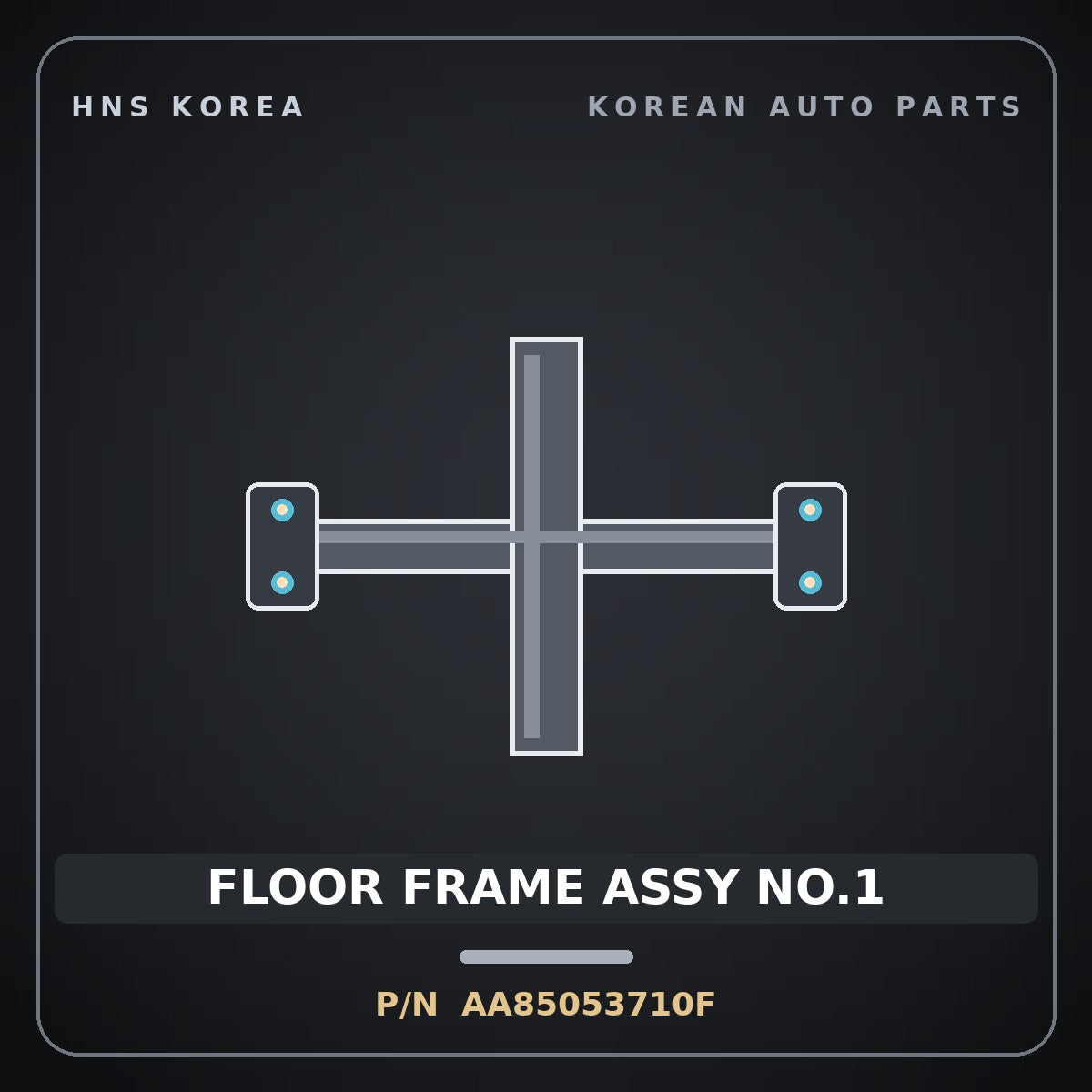 Genuine Mobis FLOOR FRAME ASSY NO.1 AA85053710F for Power Combi 1998 HNS Parts Korea
