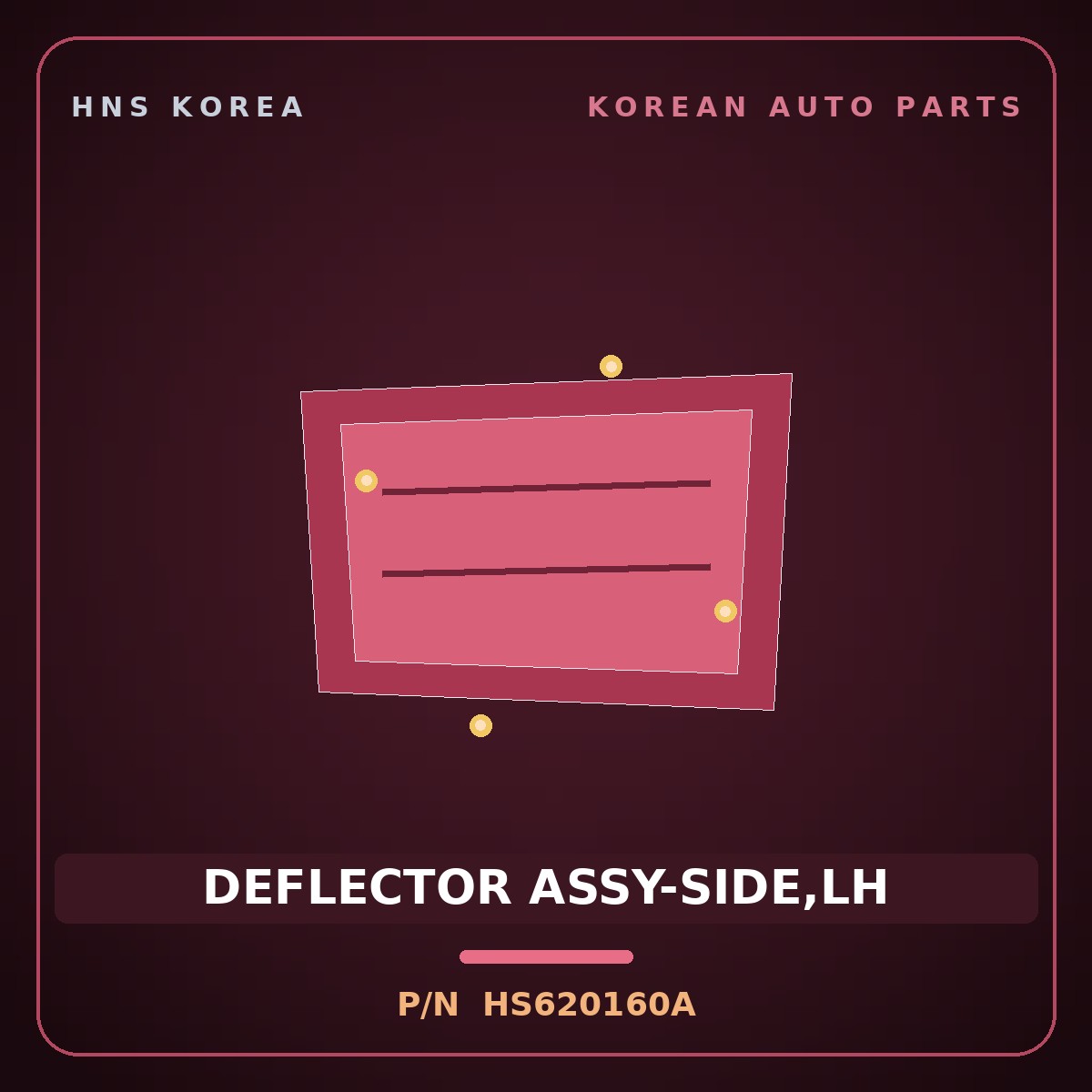 Genuine Mobis DEFLECTOR ASSY-SIDE,LH HS620160A for Galloper 1990 HNS Parts Korea