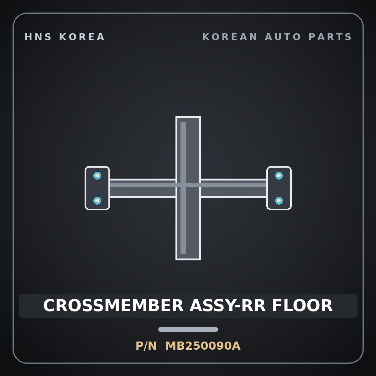 Genuine Mobis CROSSMEMBER ASSY-RR FLOOR MB250090A for Galloper 1990 HNS Parts Korea