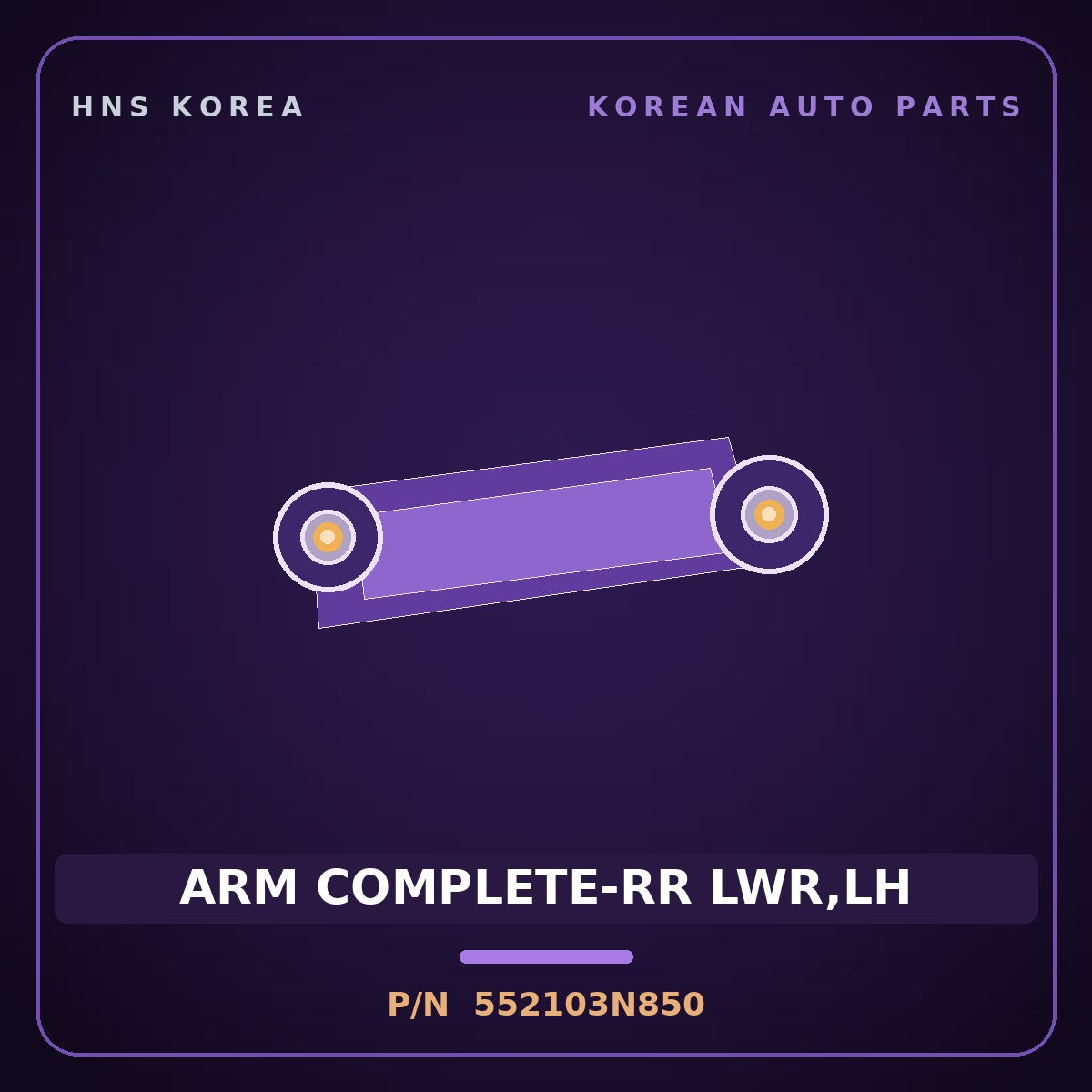 Genuine Mobis ARM COMPLETE-RR LWR,LH 552103N850 for Equus 2013 HNS Parts Korea