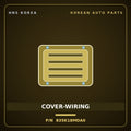 Genuine Mobis COVER-WIRING 835K18MDA0 for Elec City 2019 HNS Parts Korea