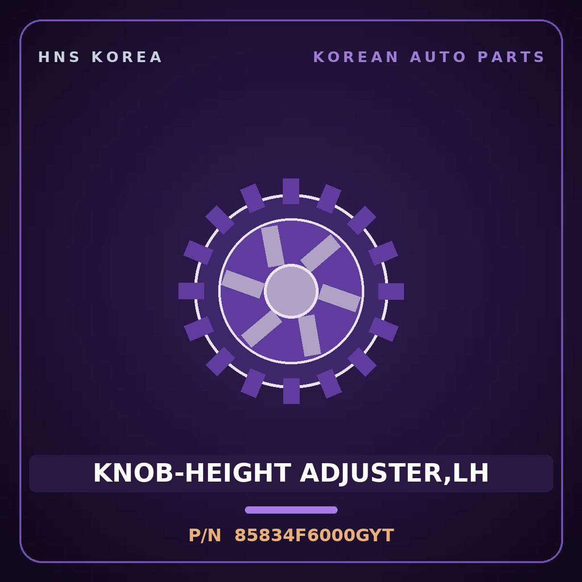 Genuine Mobis KNOB-HEIGHT ADJUSTER,LH 85834F6000GYT for K7 2019 HNS Parts Korea