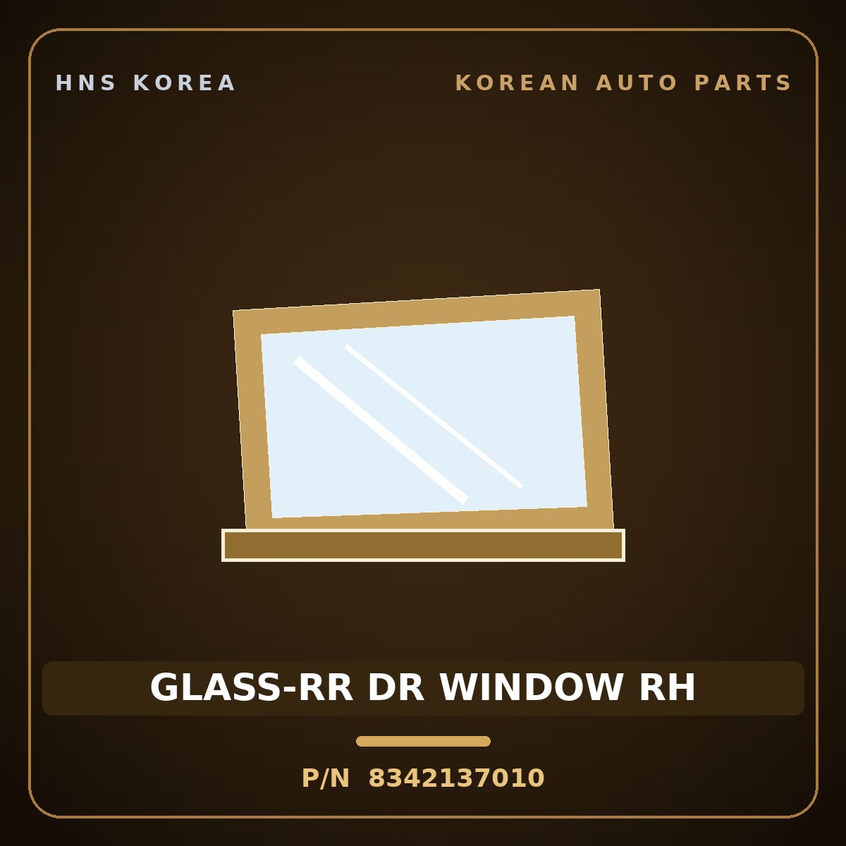 Genuine Mobis GLASS-RR DR WINDOW RH 8342137010 for Dynasty 1992 HNS Parts Korea