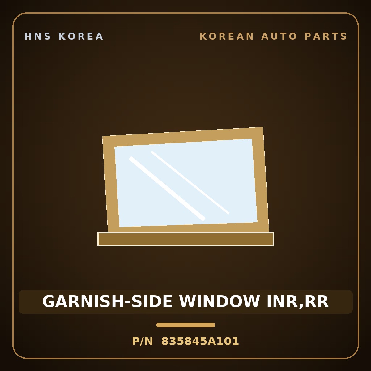 Genuine Mobis GARNISH-SIDE WINDOW INR,RR 835845A101 for County 1998 HNS Parts Korea