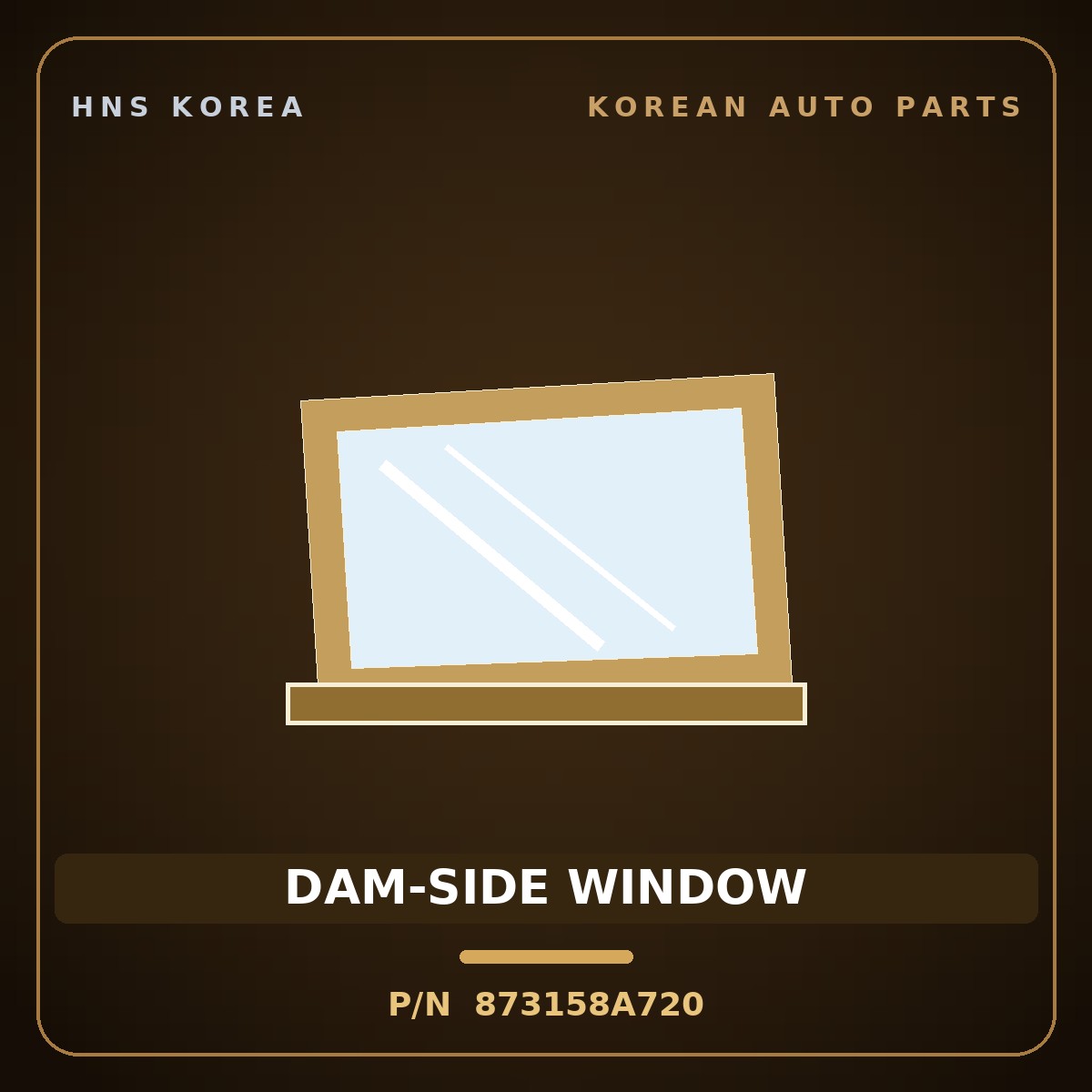 Genuine Mobis DAM-SIDE WINDOW 873158A720 for Aero City 2000 HNS Parts Korea