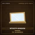 Genuine Mobis WTHSTP-WINDOW AA10063902A for Towner 2000 HNS Parts Korea