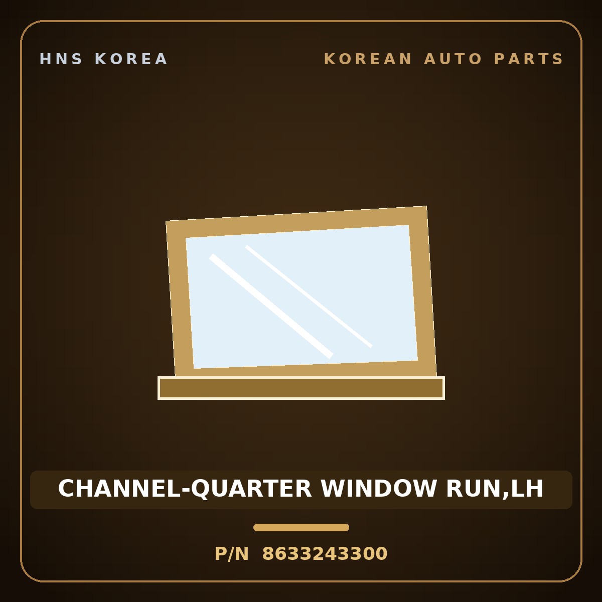 Genuine Mobis CHANNEL-QUARTER WINDOW RUN,LH 8633243300 for Grace 1995 HNS Parts Korea