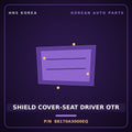 Genuine Mobis SHIELD COVER-SEAT DRIVER OTR 88170A3000EQ for Ray 2011 HNS Parts Korea