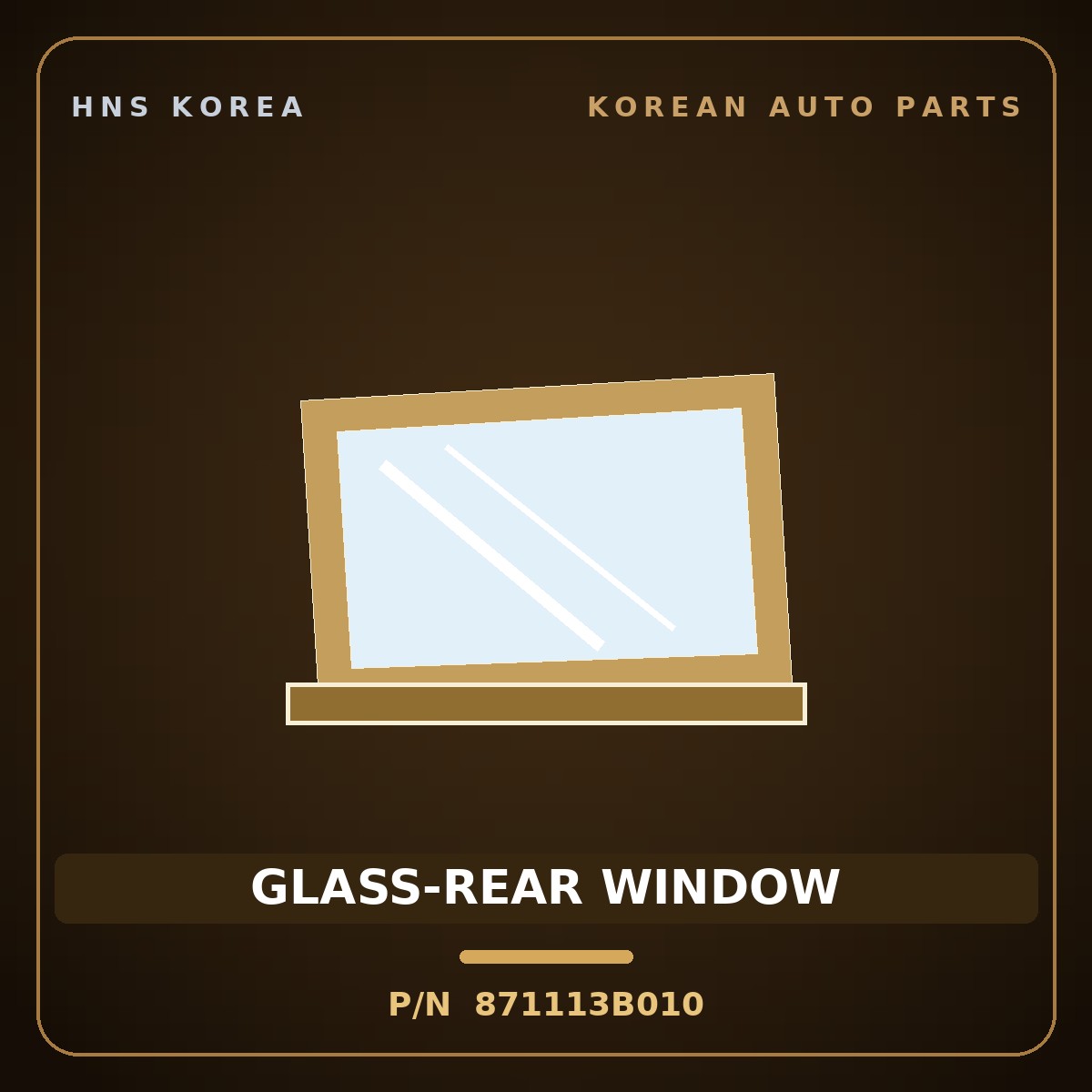 Genuine Mobis GLASS-REAR WINDOW 871113B010 for Equus 1999 HNS Parts Korea
