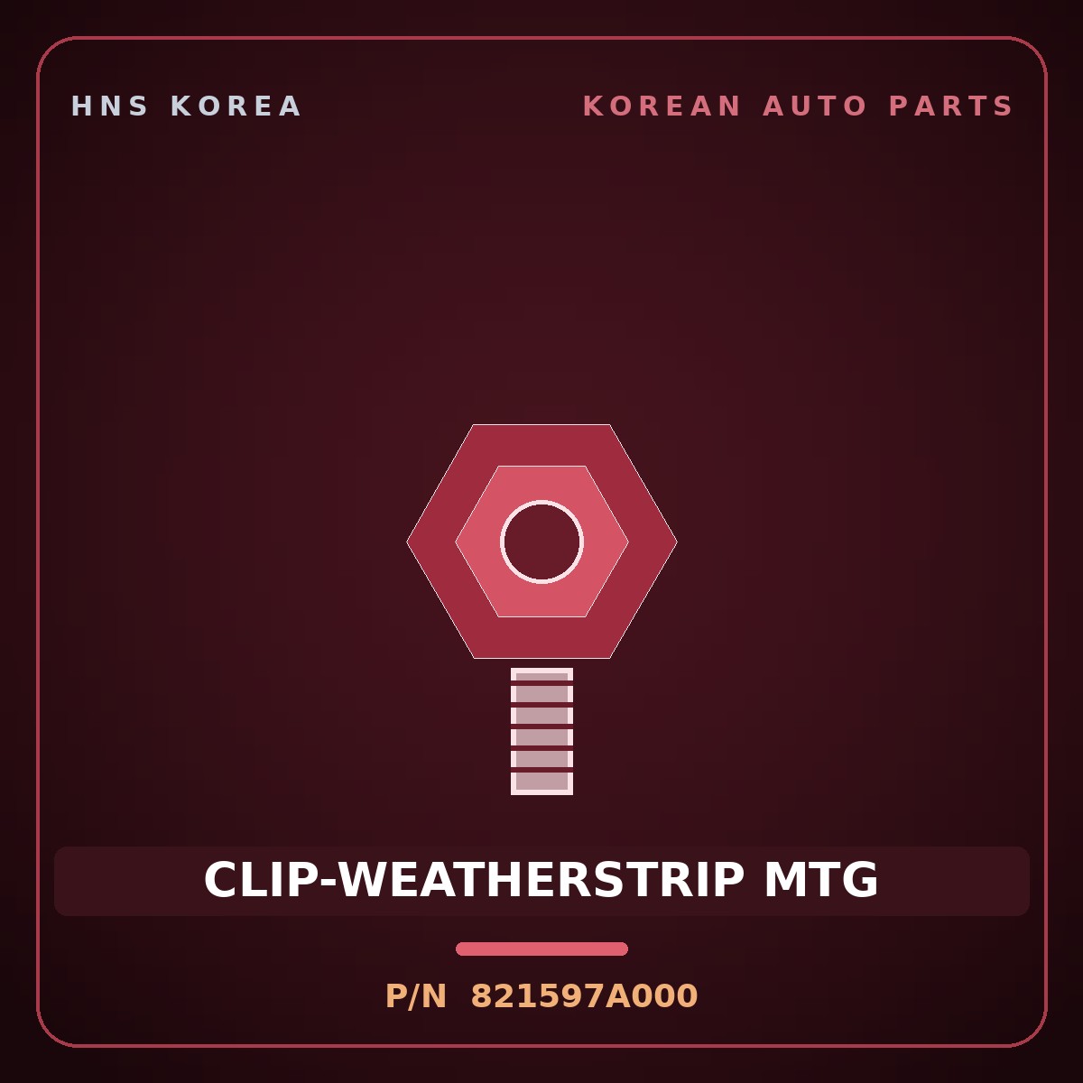 Genuine Mobis CLIP-WEATHERSTRIP MTG 821597A000 for 11-Ton Truck 1997 HNS Parts Korea