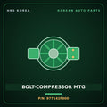Genuine Mobis BOLT-COMPRESSOR MTG 977142F000 for Carens 2000 HNS Parts Korea