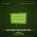 Genuine Mobis CLIP-ROOF MOULDING MTG 87216C1020 for Sonata 2014 HNS Parts Korea