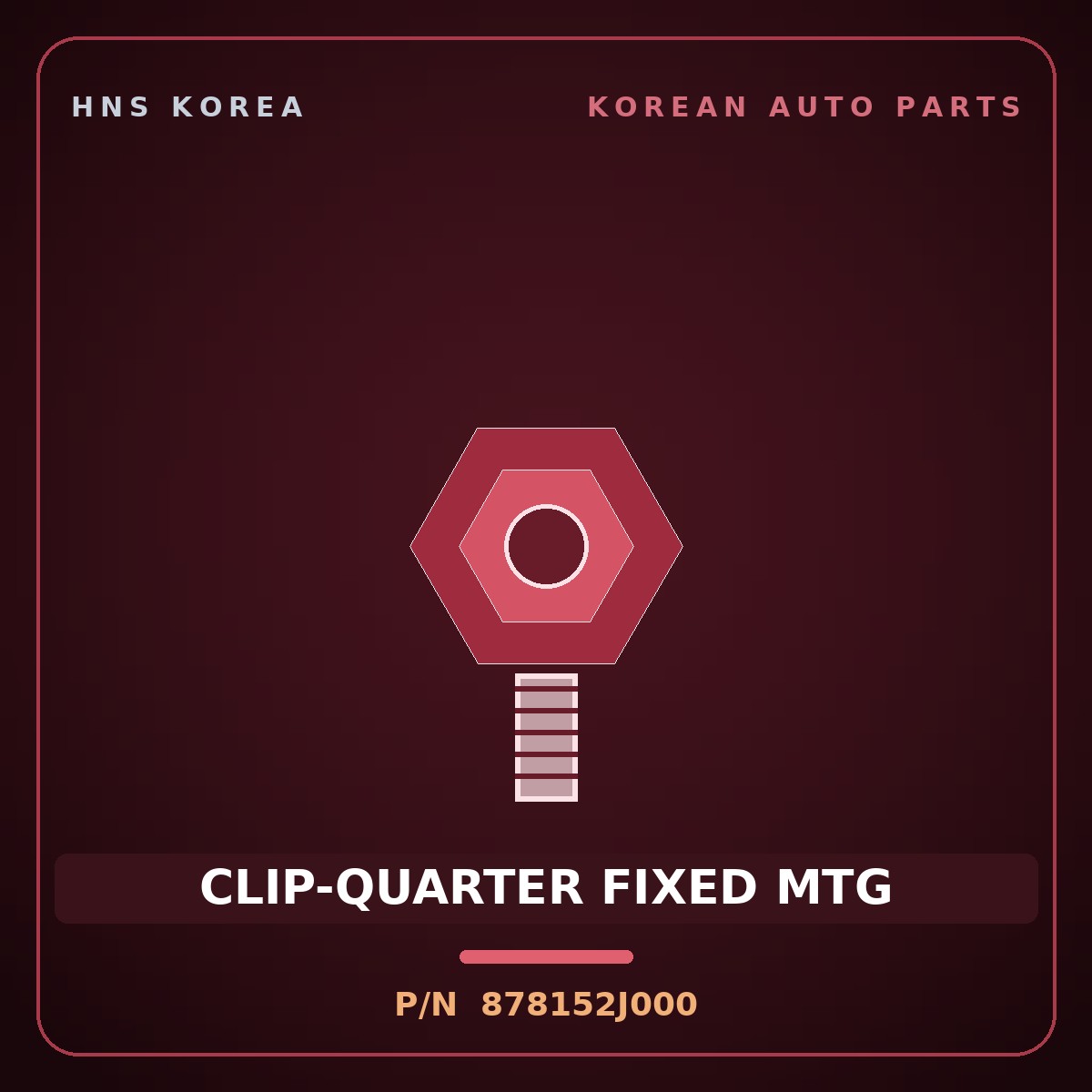 Genuine Mobis CLIP-QUARTER FIXED MTG 878152J000 for Mohave 2007 HNS Parts Korea