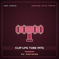 Genuine Mobis CLIP-LPG TUBE MTG 330673K300 for Grandeur 2006 HNS Parts Korea