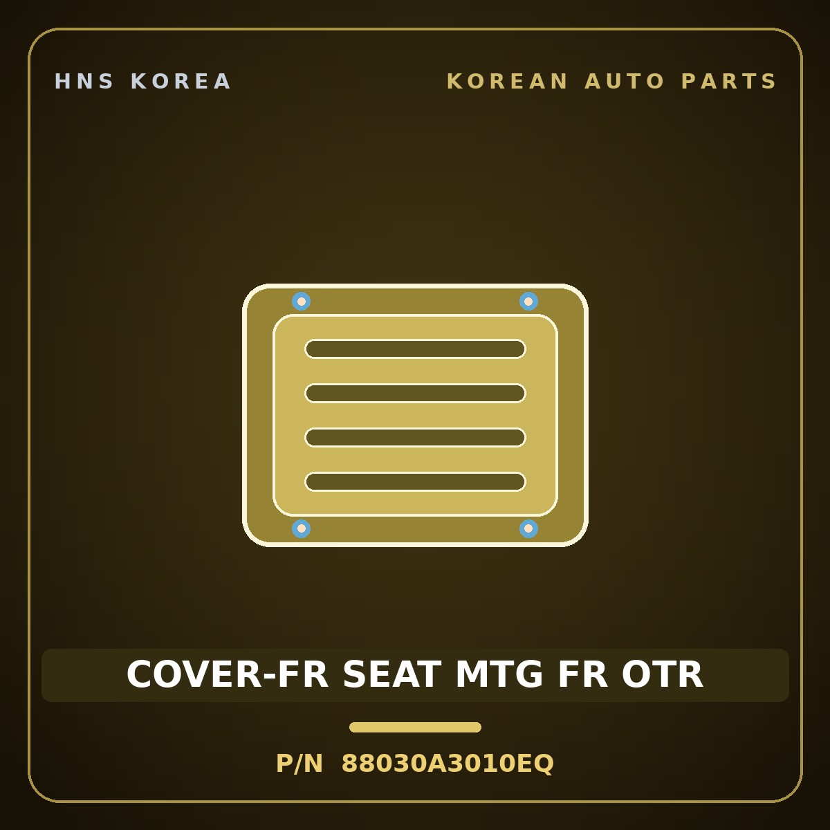Genuine Mobis COVER-FR SEAT MTG FR OTR 88030A3010EQ for Ray 2011 HNS Parts Korea